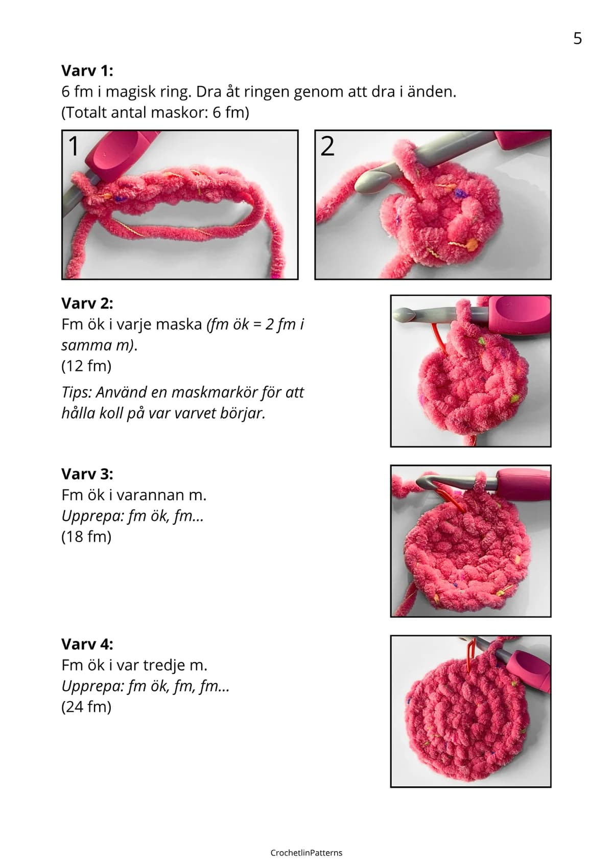 Varv 1–4 med foton