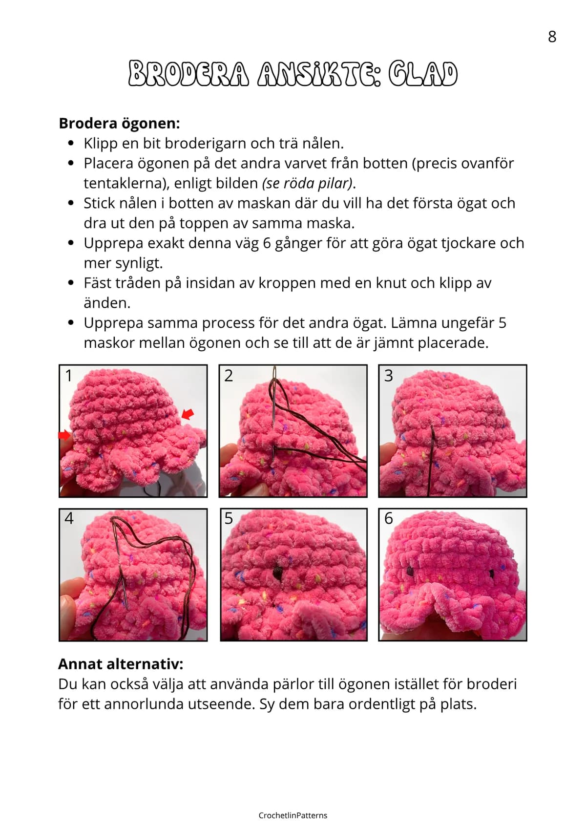 Brodera ansiktet
